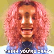 músicas crazy|i think you're crazy song.